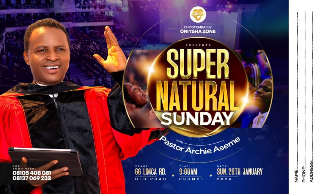 SUPERNATURAL SUNDAY WITH PASTOR ARCHIE ASEME